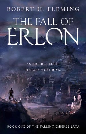 [Falling Empires 01] • The Fall of Erlon